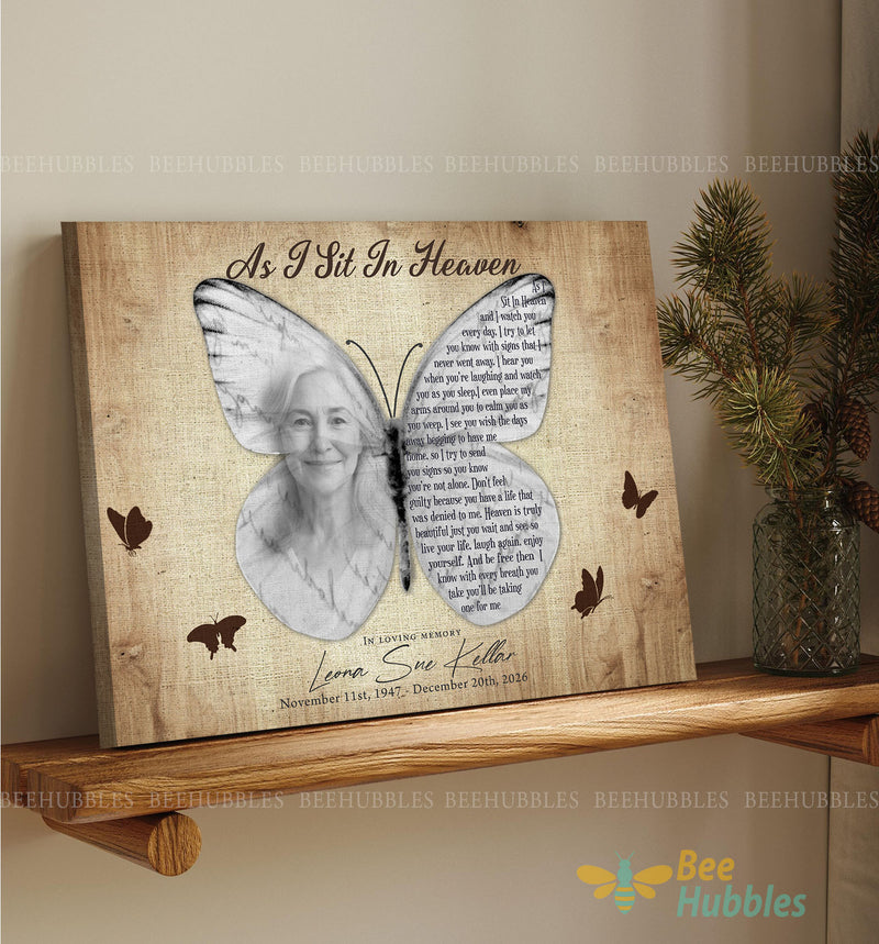 As I Sit In Heaven Loss Of Mom Butterfly Custom Canvas, Mother Memorial Gifts