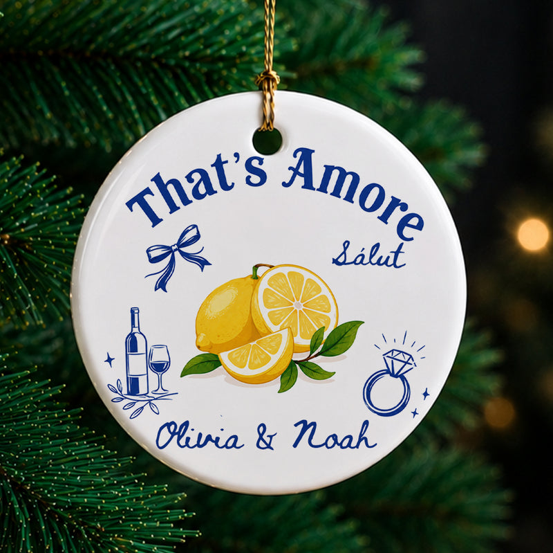 That’s Amore Engagement Lemon Names & Year - Personalized Christmas Ceramic Ornament