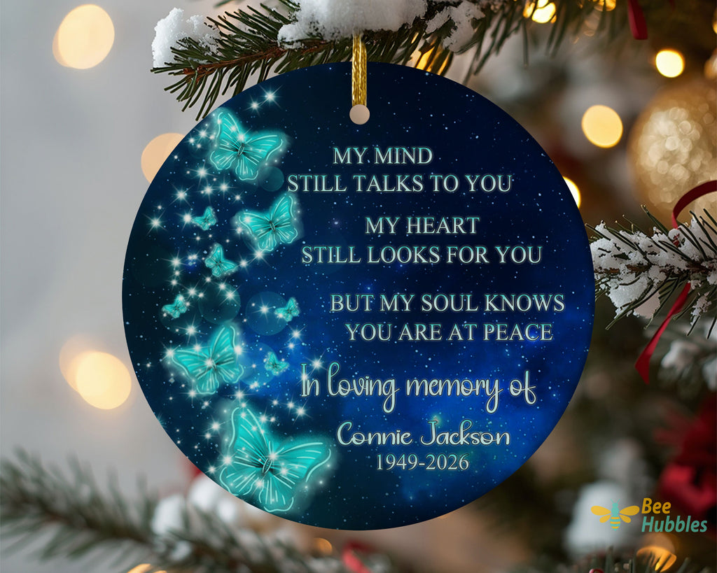 Memorial Ornament, My Mind Still Talks To You,  Loss Of Loved One Remembrance Gifts