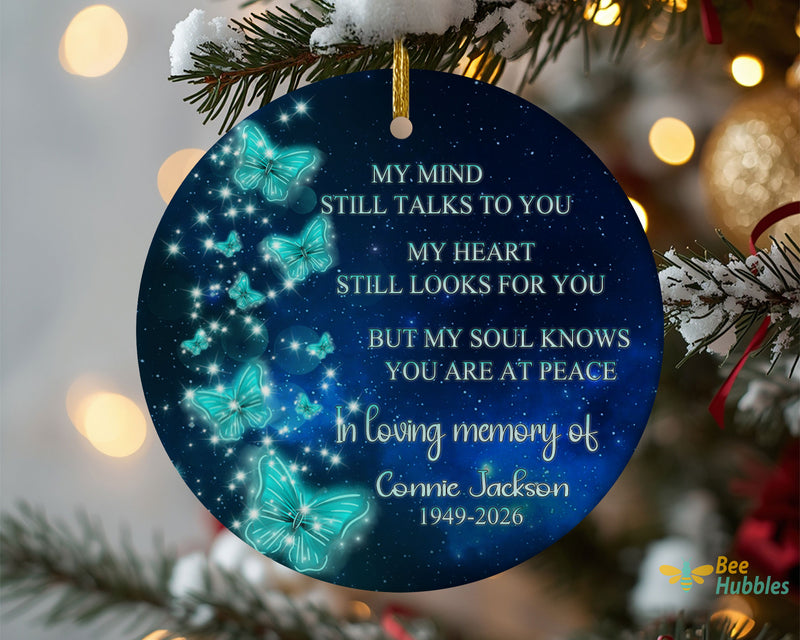 Memorial Ornament, My Mind Still Talks To You,  Loss Of Loved One Remembrance Gifts