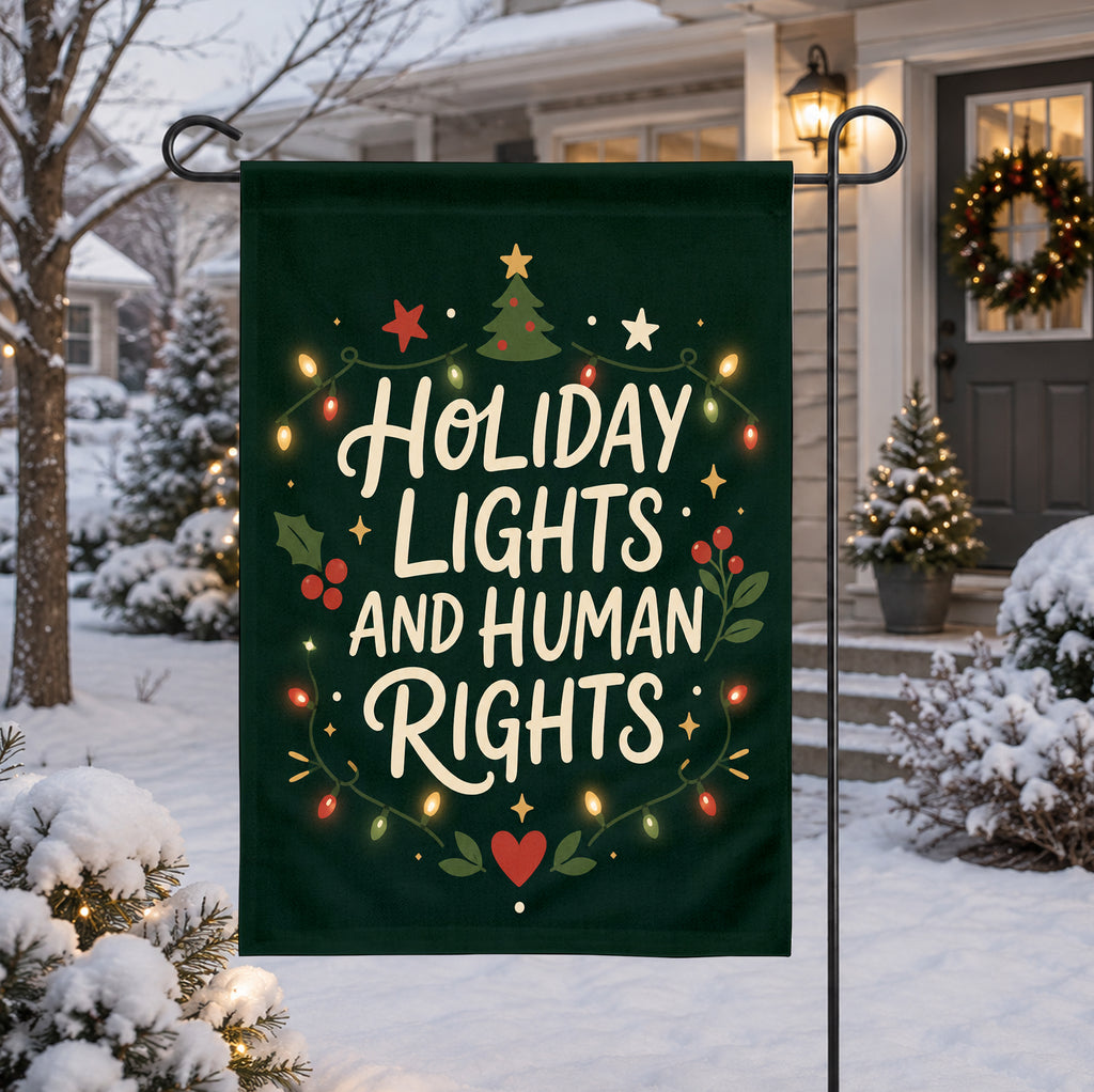 Holiday Lights and Human Rights Garden Flag, Christmas Pride Yard Flag, Inclusive Holiday Porch Decor, Winter Outdoor Flag Gift